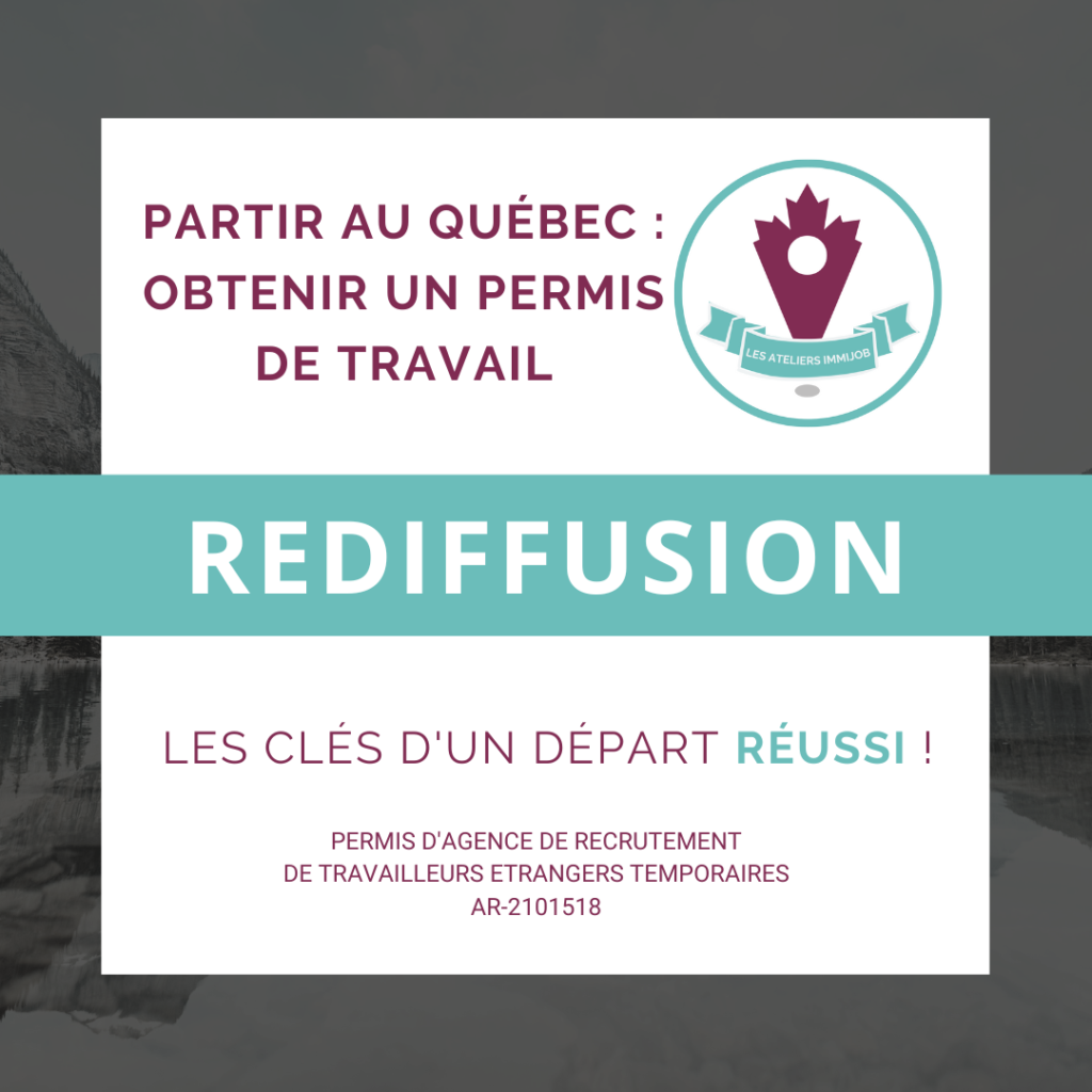 Rediffusion : obtenir un permis de travail au Québec